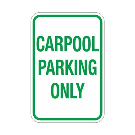 Carpool Parking Only Sign 12" x 18"
